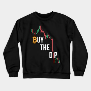 Bitcoin Buy the Dip BTFD Crewneck Sweatshirt